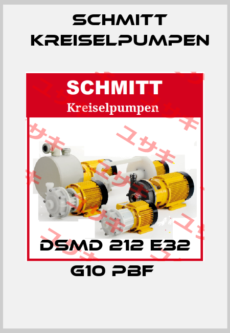 DSMD 212 E32 G10 PBF  Schmitt Kreiselpumpen