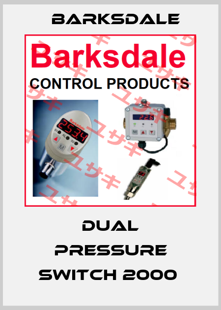 DUAL PRESSURE SWITCH 2000  Barksdale