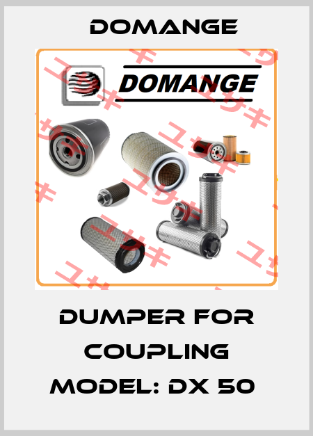 DUMPER FOR COUPLING MODEL: DX 50  Domange