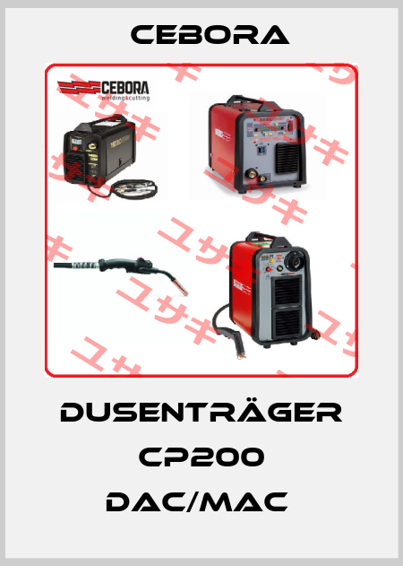 DUSENTRÄGER CP200 DAC/MAC  Cebora