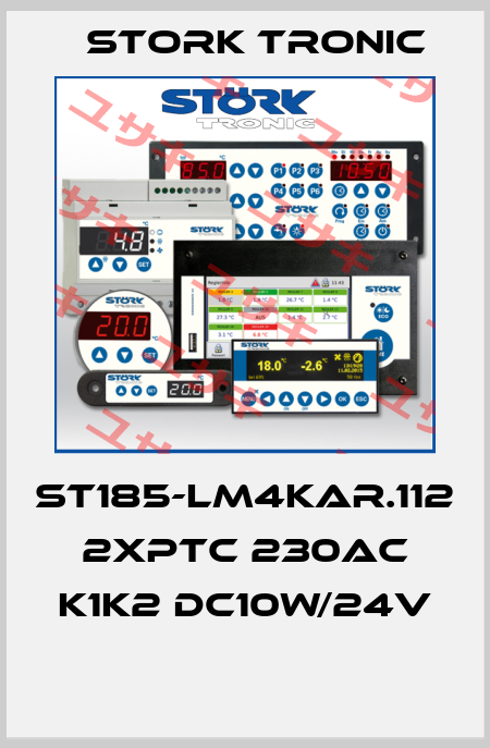 ST185-LM4KAR.112 2xPTC 230AC K1K2 DC10W/24V  Stork tronic