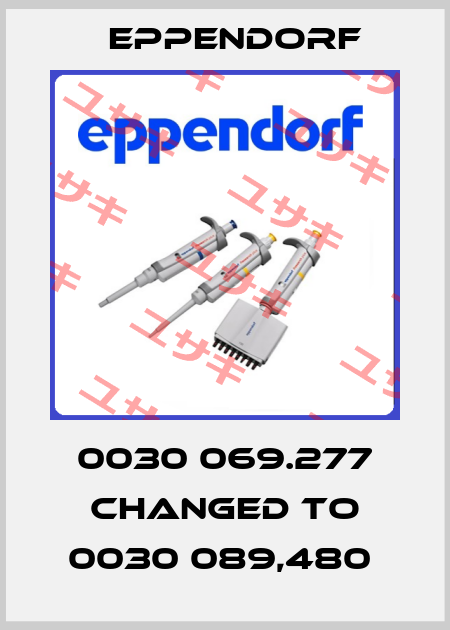 0030 069.277 CHANGED TO 0030 089,480  Eppendorf