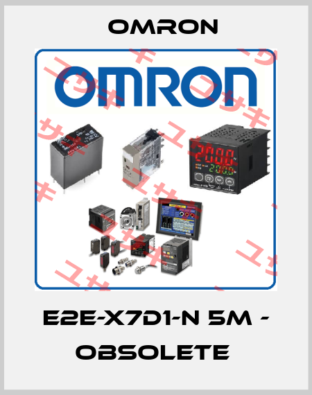 E2E-X7D1-N 5M - OBSOLETE  Omron