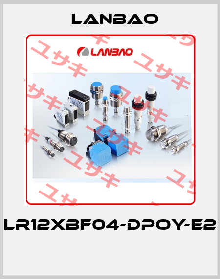 LR12XBF04-DPOY-E2  LANBAO