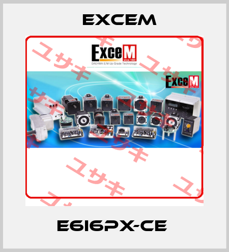 E6I6PX-CE  Excem