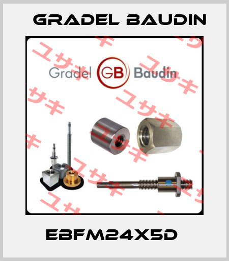 EBFM24X5D  Gradel Baudin