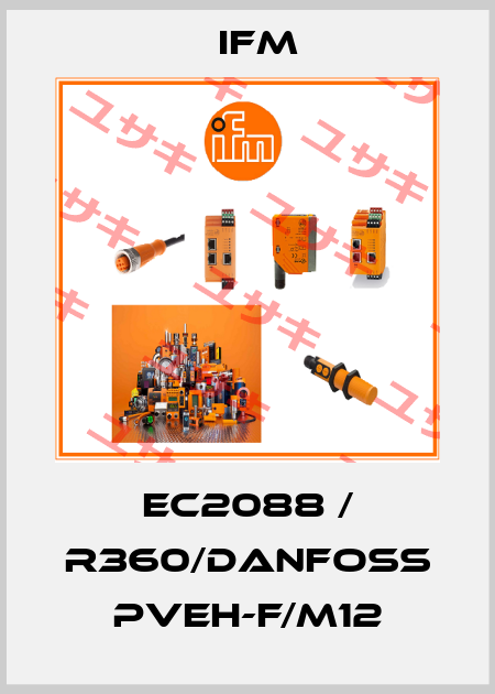 EC2088 / R360/DANFOSS PVEH-F/M12 Ifm