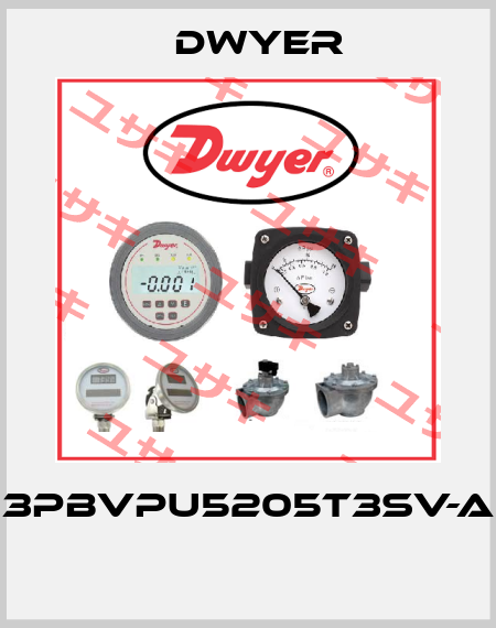 3PBVPU5205T3SV-A  Dwyer
