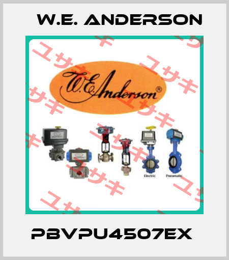 PBVPU4507EX  W.E. ANDERSON