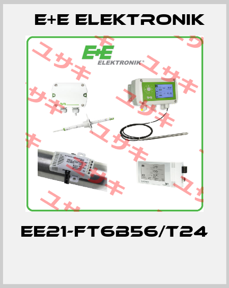 EE21-FT6B56/T24  E+E Elektronik
