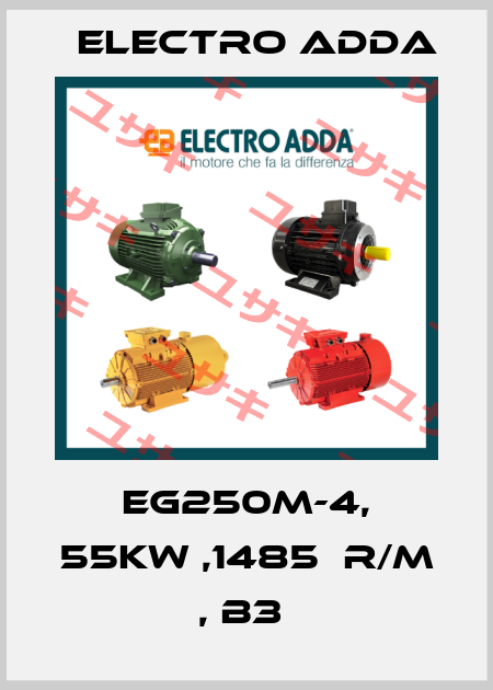 EG250M-4, 55KW ,1485  R/M , B3  Electro Adda