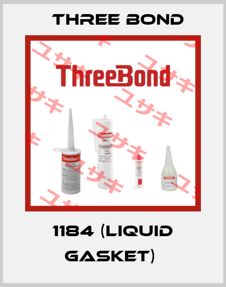 1184 (Liquid gasket)  Three Bond