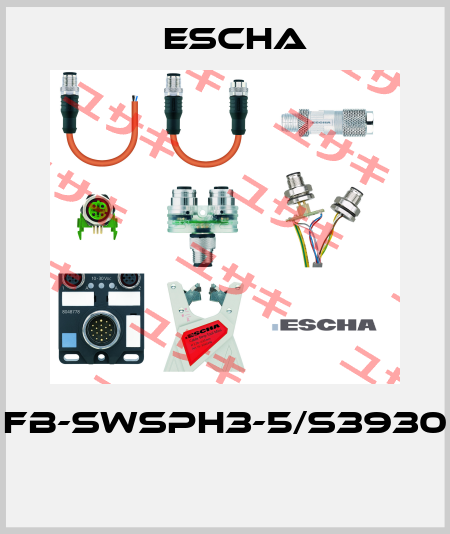 FB-SWSPH3-5/S3930  Escha