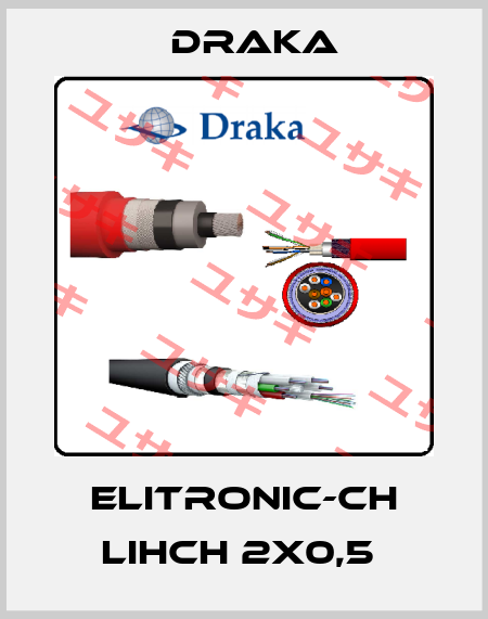 ELITRONIC-CH LIHCH 2X0,5  Draka