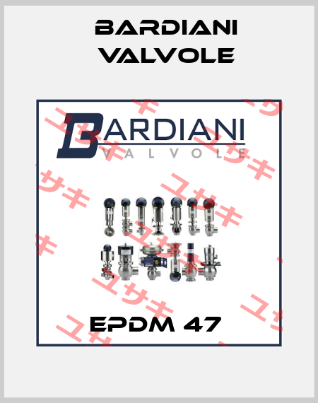 EPDM 47  Bardiani Valvole