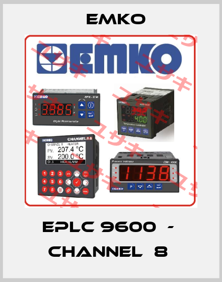 EPLC 9600  -  CHANNEL  8  EMKO