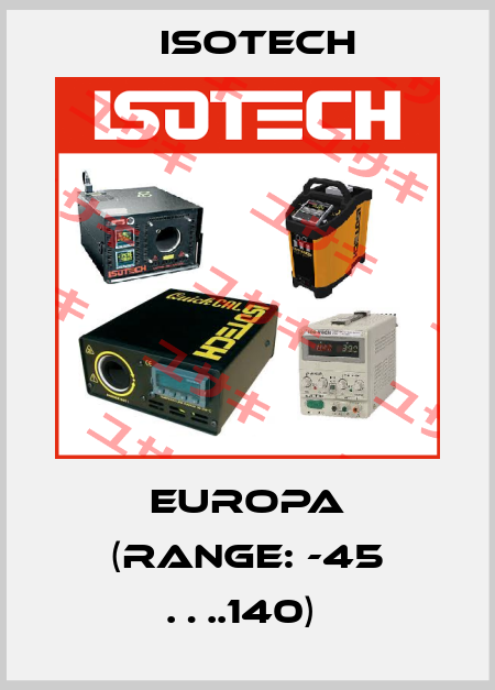 EUROPA (RANGE: -45 ….140)  Isotech