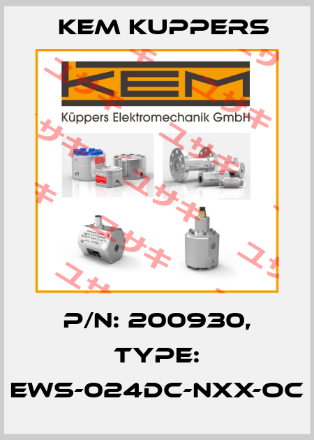 P/N: 200930, Type: EWS-024DC-NXX-OC Kem Kuppers