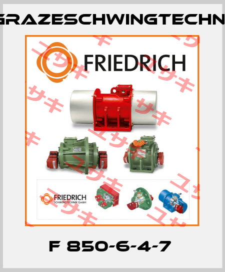 F 850-6-4-7  GrazeSchwingtechnik