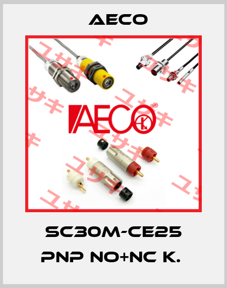 SC30M-CE25 PNP NO+NC K.  Aeco