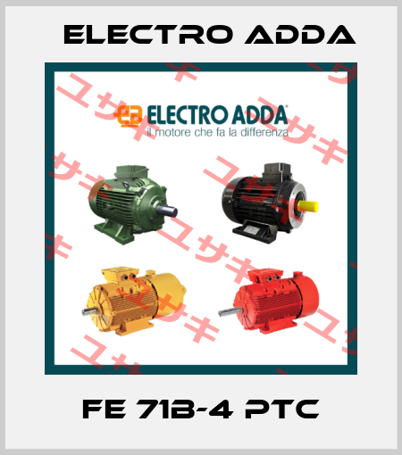 FE 71B-4 PTC Electro Adda