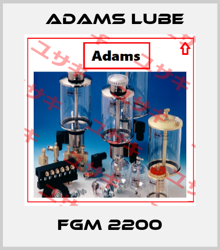 FGM 2200 Adams Lube