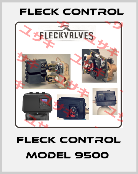 FLECK CONTROL MODEL 9500  Fleck Control