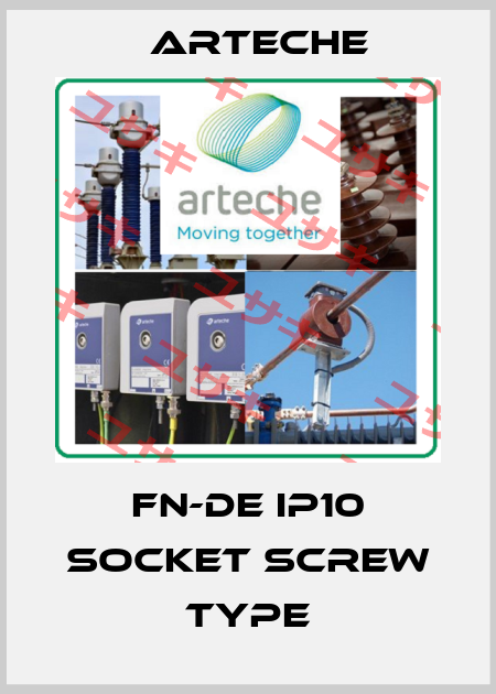 FN-DE IP10 SOCKET SCREW TYPE Arteche