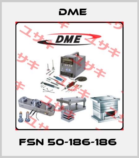 FSN 50-186-186  Dme