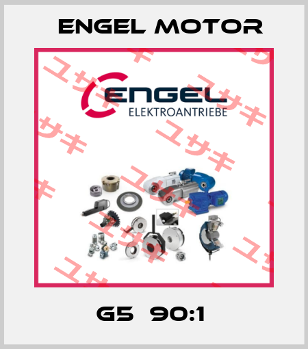 G5  90:1  Engel Motor