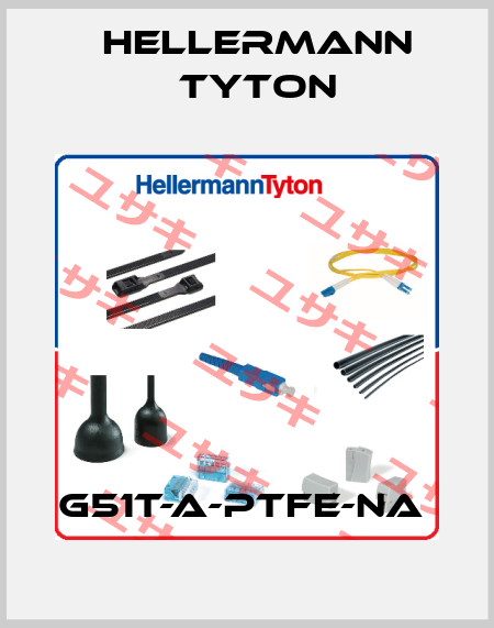 G51T-A-PTFE-NA  Hellermann Tyton