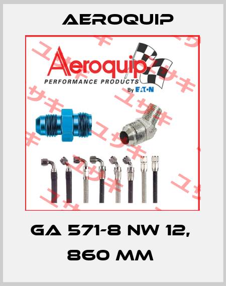 GA 571-8 NW 12,  860 MM  Aeroquip