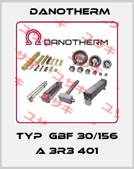 Typ  GBF 30/156 A 3R3 401 Danotherm