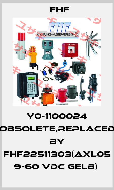 Y0-1100024 obsolete,replaced by FHF22511303(AXL05 9-60 VDC gelb)  FHF