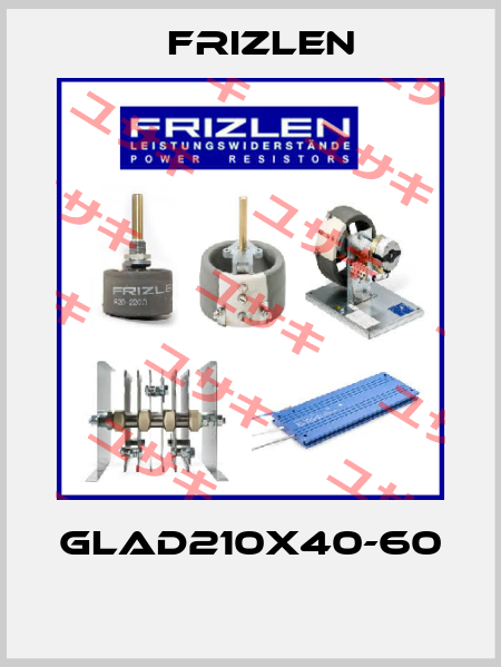 GLAD210X40-60  Frizlen