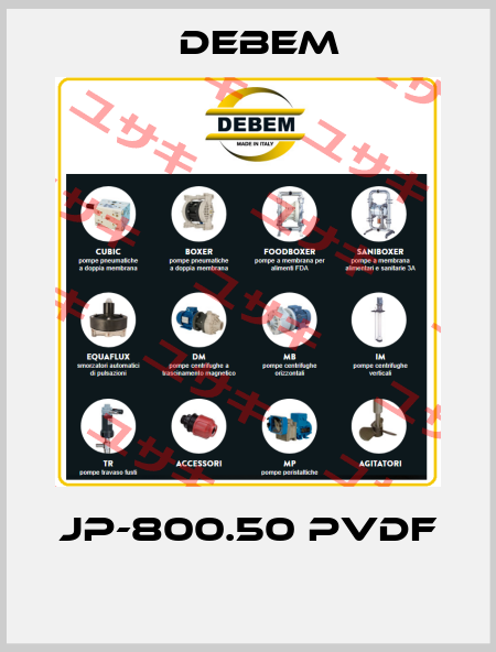 JP-800.50 PVDF  Debem