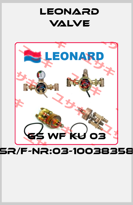 GS WF KU 03 SR/F-NR:03-10038358  LEONARD VALVE