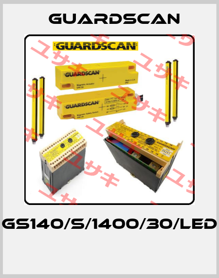 GS140/S/1400/30/LED  Guardscan