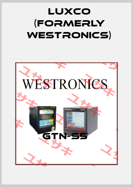 GTN-S5  Luxco (formerly Westronics)