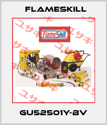 GU52501Y-BV FlameSkill