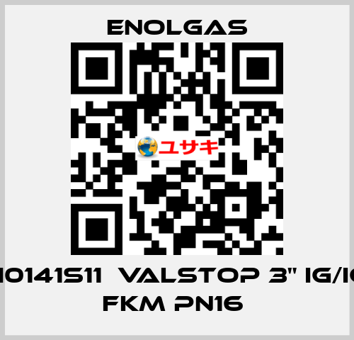 H0141S11  VALSTOP 3" IG/IG FKM PN16  Enolgas