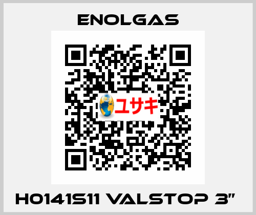 H0141S11 VALSTOP 3”  Enolgas