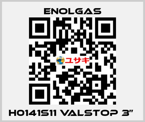 H0141S11 VALSTOP 3”  Enolgas