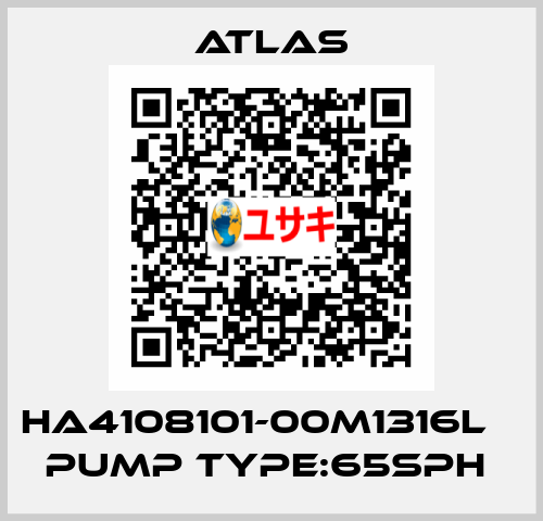 HA4108101-00M1316L    PUMP TYPE:65SPH  Atlas