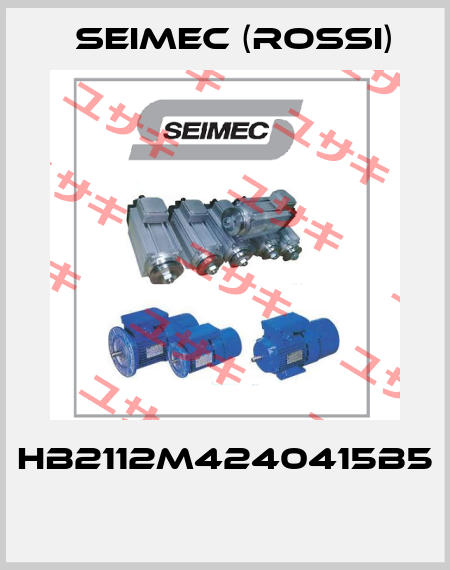 HB2112M4240415B5  Seimec (Rossi)