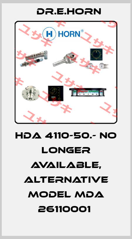 HDA 4110-50.- no longer available, alternative model MDA 26110001  Dr.E.Horn