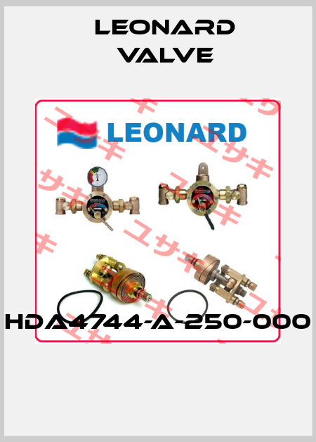 HDA4744-A-250-000  LEONARD VALVE