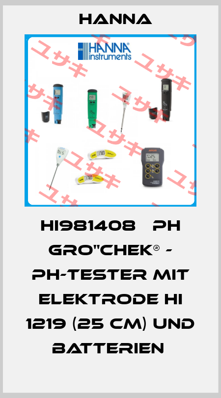 HI981408   PH GRO"CHEK® - PH-TESTER MIT ELEKTRODE HI 1219 (25 CM) UND BATTERIEN  Hanna