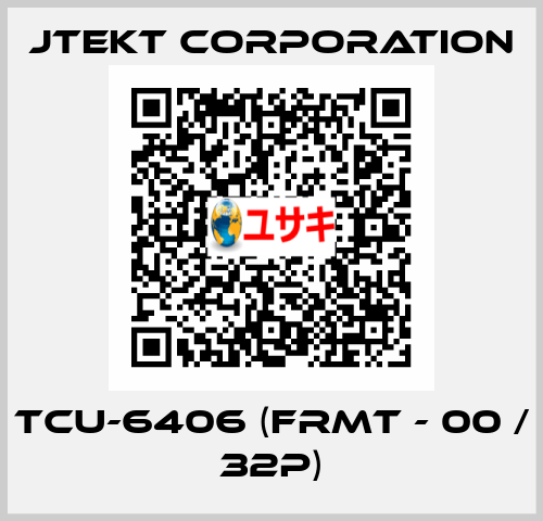 TCU-6406 (FRMT - 00 / 32P) JTEKT CORPORATION