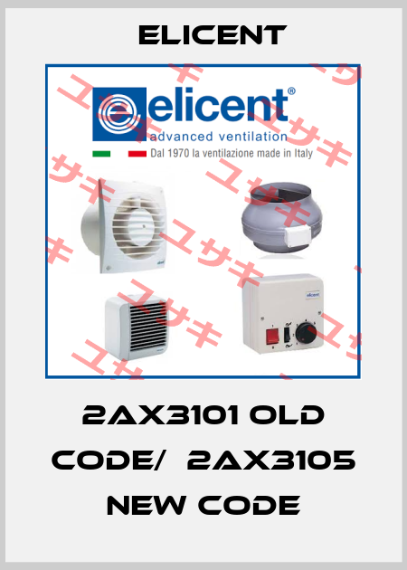 2AX3101 old code/  2AX3105 new code Elicent